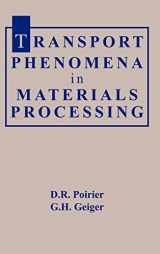 9780873392723-0873392728-Transport Phenomena in Materials Processing