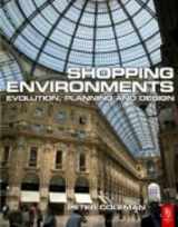 9780750660013-0750660015-Shopping Environments: Evolution, Planning and Design