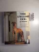 9780881622645-0881622648-The English Dog at Home (ILLUSTRATED)