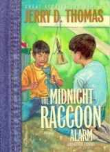 9780816316977-081631697X-The Midnight Raccoon Alarm (Great Stories for Kids)