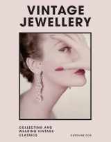 9781802790962-1802790969-Vintage Jewellery: Collecting and Wearing Designer Classics (Welbeck Vintage)