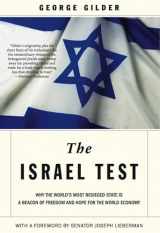 9781594036125-1594036128-The Israel Test: Why the World's Most Besieged State is a Beacon of Freedom and Hope for the World Economy