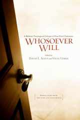 9780805464160-0805464166-Whosoever Will: A Biblical-Theological Critique of Five-Point Calvinism