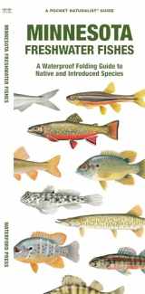 9781620055625-1620055627-Minnesota Freshwater Fishes: A Waterproof Folding Guide to Native and Introduced Species (Pocket Naturalist Guide)
