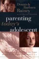 9780785270843-0785270841-Parenting Today's Adolescent Helping Your Child Avoid The Traps Of The Pre-teen And Early Teen Years