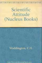 9780090882403-0090882407-The scientific attitude (A Nucleus book)