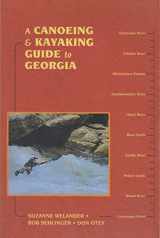 9780897325585-0897325583-Canoeing & Kayaking Georgia (Canoe and Kayak Series)
