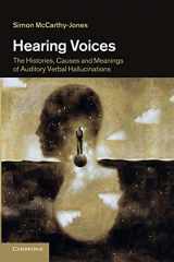 9781107682016-1107682010-Hearing Voices: The Histories, Causes and Meanings of Auditory Verbal Hallucinations