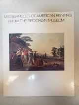 9780872730571-0872730573-Masterpieces of American Painting from the Brooklyn Museum