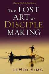 9780310372813-031037281X-The Lost Art of Disciple Making
