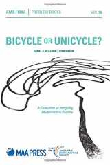 9781470447595-1470447592-Bicycle or Unicycle?: A Collection of Intriguing Mathematical Puzzles (Problem Books)