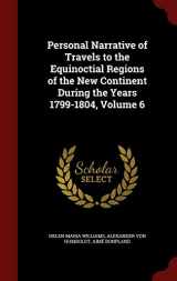 9781297746437-1297746430-Personal Narrative of Travels to the Equinoctial Regions of the New Continent During the Years 1799-1804, Volume 6