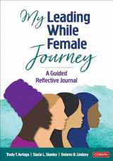 9781071884515-1071884514-My Leading While Female Journey: A Guided Reflective Journal