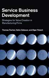 9781107022454-1107022452-Service Business Development: Strategies for Value Creation in Manufacturing Firms