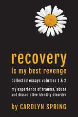 9780992961930-0992961939-Recovery is my best revenge: My experience of trauma, abuse and dissociative identity disorder