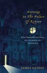 9780007153923-0007153929-Evening in the Palace of Reason : Bach Meets Frederick the Great in the Age of Enlightenment