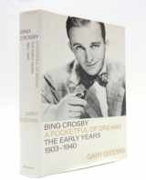 9780316881883-0316881880-Bing Crosby: A Pocketful of Dreams--The Early Years 1903-1940