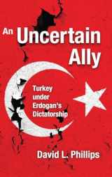 9781412865388-1412865387-An Uncertain Ally: Turkey under Erdogan's Dictatorship
