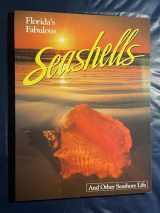 9780911977059-0911977058-Florida's Fabulous Seashells: And Other Seashore Life