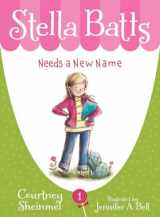 9781585361830-1585361836-Stella Batts Needs a New Name