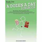 9781423475606-1423475607-A Dozen a Day Songbook - Book 1: Later Elementary to Early Intermediate Level