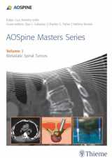 9781626230460-1626230463-AOSpine Masters Series Volume 1: Metastatic Spinal Tumors (AOSpine Masters Series, 1)