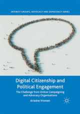 9781349695959-1349695955-Digital Citizenship and Political Engagement: The Challenge from Online Campaigning and Advocacy Organisations (Interest Groups, Advocacy and Democracy Series)