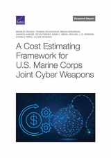 9781977410207-1977410200-Cost Estimating Framework for U.S. Marine Corps Joint Cyber Weapons
