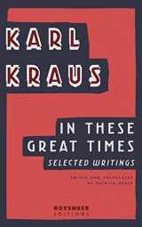 9789492027115-9492027119-In These Great Times: Selected Writings (Library of German Expressionism)