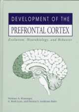 9781557662750-1557662754-Development of the Prefrontal Cortex: Evolution, Neurobiology, and Behavior
