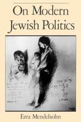9780195083194-0195083199-On Modern Jewish Politics (Studies in Jewish History)