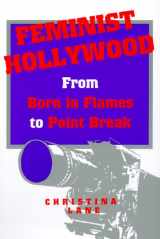9780814329221-0814329225-Feminist Hollywood: From Born in Flames to Point Break (Contemporary Film and Television Series)