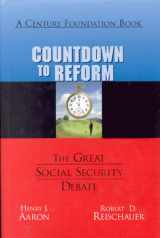 9780870784309-0870784307-Countdown to Reform: The Great Social Security Debate
