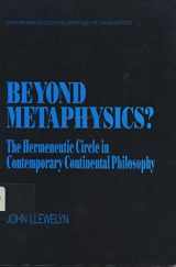 9780391036192-039103619X-Beyond Metaphysics: The Hermeneutic Circle in Contemporary Continental Philosophy (Contemporary Studies in Philosophy and the Human Sciences)