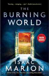 9781476799728-1476799725-The Burning World: A Warm Bodies Novel (2) (The Warm Bodies Series)