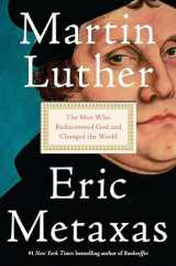 9781101980019-110198001X-Martin Luther: The Man Who Rediscovered God and Changed the World
