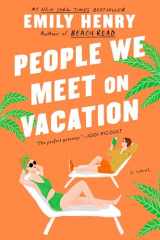 9781984806758-1984806750-People We Meet on Vacation