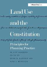 9780367099442-0367099446-Land Use and the Constitution: Principles for Planning Practice (Aicp Handbook)