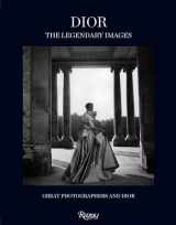 9780847843084-0847843084-Dior: The Legendary Images: Great Photographers and Dior