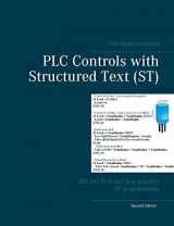 9788743002413-8743002412-PLC Controls with Structured Text (ST): IEC 61131-3 and best practice ST programming