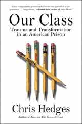 9781982154448-1982154446-Our Class: Trauma and Transformation in an American Prison