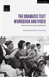 9781350055049-1350055042-The Dramatic Text Workbook and Video: Practical Tools for Actors and Directors (Theatre Arts Workbooks)