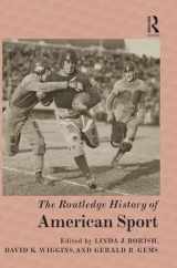 9781138786752-1138786756-The Routledge History of American Sport (Routledge Histories)