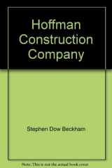 9780930998080-0930998081-Hoffman Construction Company: 75 years of building