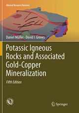 9783030065614-3030065618-Potassic Igneous Rocks and Associated Gold-Copper Mineralization (Mineral Resource Reviews)