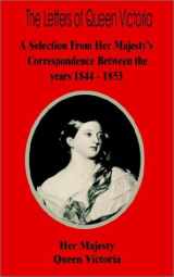 9780898758801-0898758807-The Letters of Queen Victoria: A Selection from Her Majesty's Correspondence Between the Years 1844-1853