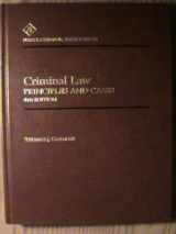 9780314473516-0314473513-Criminal law: Principles and cases (West's criminal justice series)