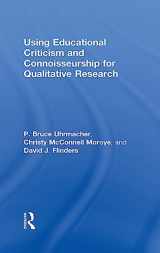 9781138677630-1138677639-Using Educational Criticism and Connoisseurship for Qualitative Research