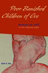9780800634575-0800634578-Poor Banished Children of Eve: Woman as Evil in the Hebrew Bible