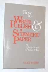 9780897744560-089774456X-How to write & publish a scientific paper